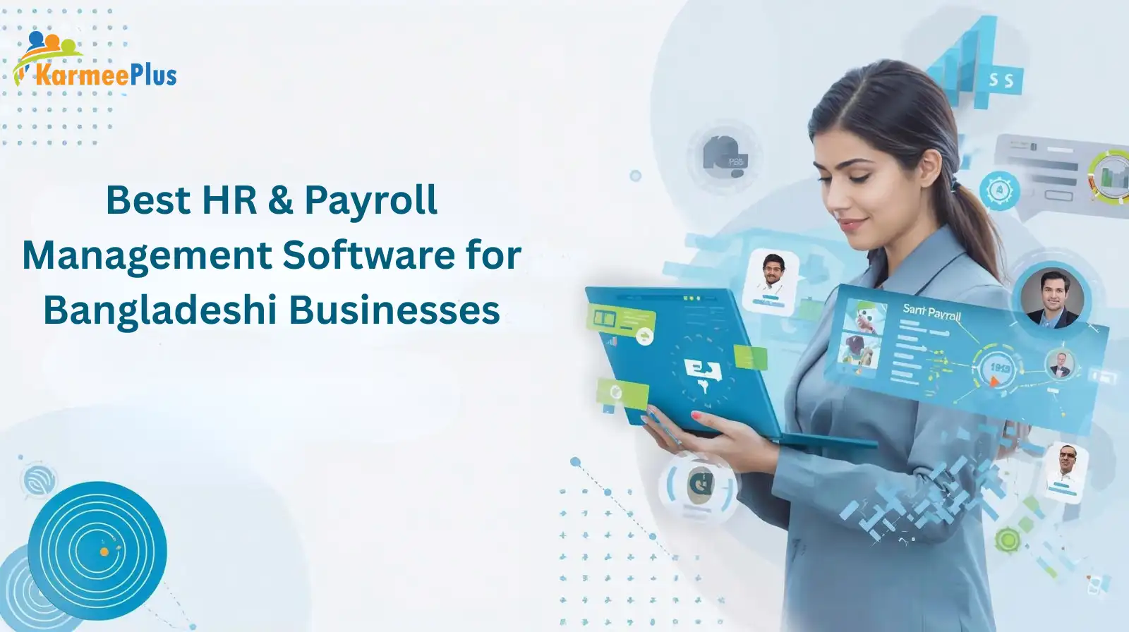 Best HR & Payroll Management Software for Bangladeshi Businesses— Automate HR, Payroll & Attendance Process
